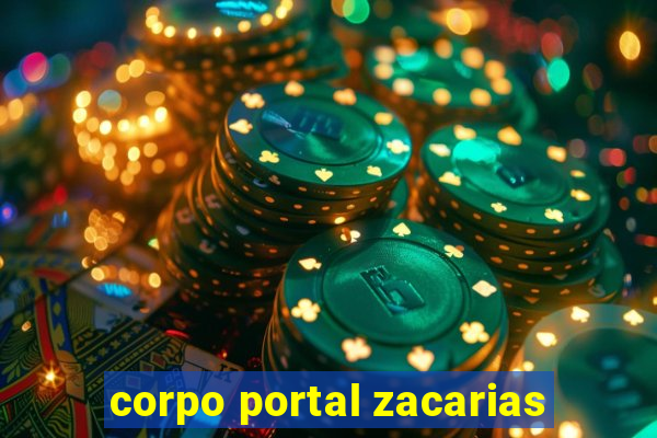 corpo portal zacarias